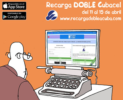 Promoción RECARGA DOBLE a Cuba: 30CUC de regalo del 11 al 15 de abril de 2016. Saldo Adicional Cubacel